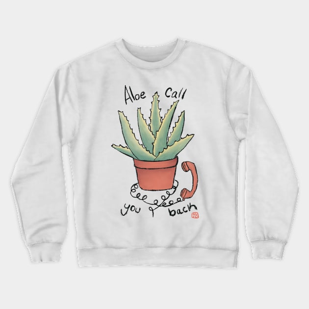 Aloe Call You Back Crewneck Sweatshirt by moonehrules